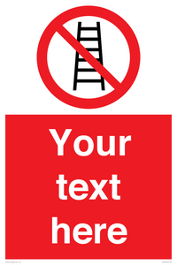 Custom No Ladders Sign